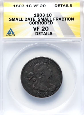 1803 Draped Bust Large Cent 1c Small Date Small Fraction - ANACS VF20 Details - Image 1 of 2