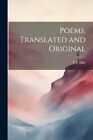 Ellet - Poems Translated And Original - New Paperback Or Softback - J555z