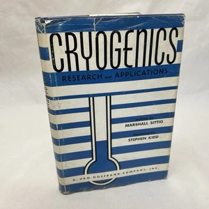 Cryogenics Reserach and Applications by Marshall Sittig Vintage 1963 First Ed - Picture 1 of 20