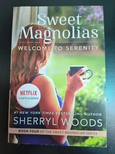 A Sweet Magnolias Welcome to Serenity Sherryl Woods Wide Paperback Book NEW - Imagen 1 de 3