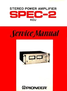 High resolution scans of the rare Pioneer SPEC-2 power amplifier service manual - Afbeelding 1 van 2