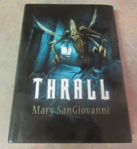 THRALL BY MARY SANGIOVANNI SIGNED LE 0F 135 HARDCOVER - Picture 1 of 11
