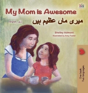 Kidkiddos Books My Mom is Awesome (English Urdu Bilingual (Hardback) (UK IMPORT) - Picture 1 of 1