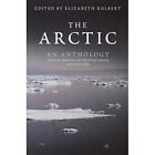 The Arctic: An Anthology - Paperback NEW Kolbert, Elizab 2008-10-01