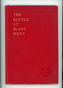 The Battle of Blanc Mont (October 2 To October 10, 1918) - Picture 1 of 3