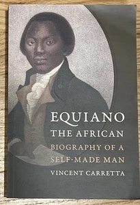 Equiano the African Biography of a Self-Made Man by Vincent Carretta Paperback - Imagen 1 de 16