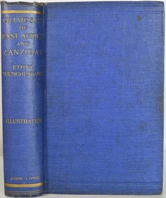 GLIMPSES OF EAST AFRICA & ZANZIBAR, Younghusband 1910. Travel, Big Game Hunting - Image 1 of 4