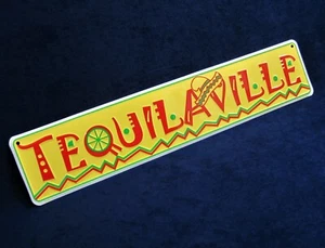Letrero de calle de metal en relieve TEQUILAVILLE *HECHO EN EE. UU.* 24" para hombre cueva garaje bar decoración - Imagen 1 de 10