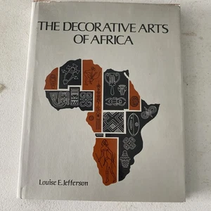 Gebrauchte Die dekorativen Künste Afrikas von Louise E. Jefferson - Bild 1 von 9