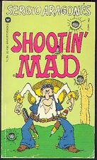 SHOOTIN' MAD By Sergio Aragones **BRAND NEW**