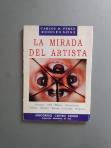 Carlos Perez - Rodolfo Satke - La mirada del artista - Firmado dedicado - Picture 1 of 2