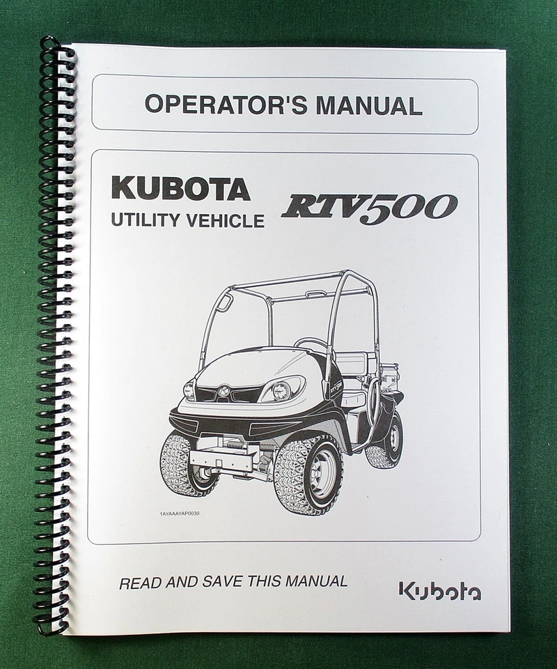 Kubota RTV-500 Operator's Manual: 96 Pages Coil Bound & Protective Covers!