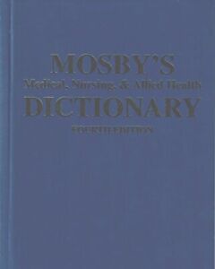 Mosby's Medical, Nursing, & Allied Health Dictionary, 4e édition, hc, 1994