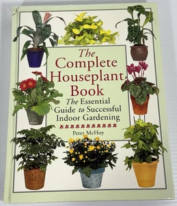 Complete Houseplant Book by Peter McHoy (1995, Hardcover) - Picture 1 of 10