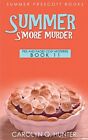 Summer S&#39;More Murder: Volume 11 (Pies and Pages Cozy Mysteries) by Hunter New-,