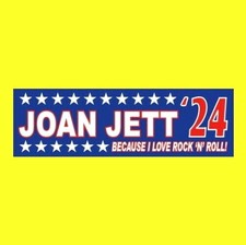 "JOAN JETT '24" I Love Rock 'N' Roll President BUMPER STICKER & the Blackhearts