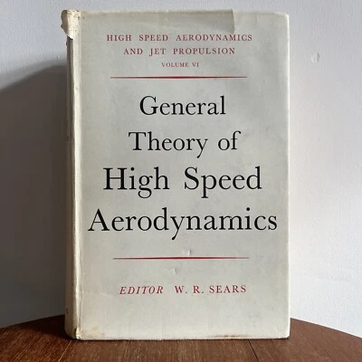 General Theory of High Speed Aerodynamics W.R. Sears - Volume VI 1955 1st ed? - Image 1 of 4