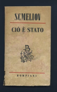 libro CIO' E' STATO (ETO BYLO) Ivan Scmeliov 1945 BOMPIANI - Imagen 1 de 3