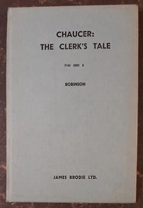 Chaucer: The Clerk's Tale - edited by F.W Robinson - James Brodie Ltd. - Picture 1 of 6