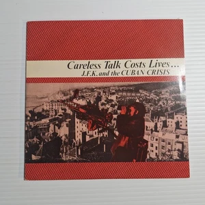 J.F.K. and the Cuban Crisis "Careless Talk Costs Lives" 1982 OZ Indie 7" 45 rpm - Imagen 1 de 6