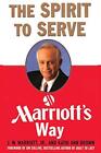 The Spirit to Serve Marriott&#39;s Way