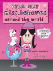 Kyla Miss. Behaves Around the World by May, Kyla