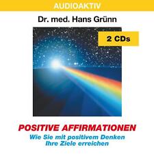 Positive Affirmationen. 2 CDs Wie Sie mit positivem Denken Ihre Ziele erreichen