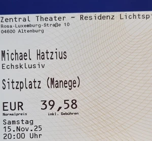 Tickets Michael Hatzius Altenburg 15.11.25 Echsklusiv Sitzplätze Eintrittskarten - Bild 1 von 1