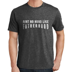 Camiseta Aint No Hood Like Fatherhood 02715 - Imagen 1 de 40