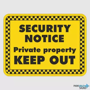 Security Notice Private Property KEEP OUT Sign - Picture 1 of 1