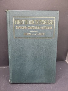 A First Book In English, 1916, Kern And Noble,southern Publishing Co. Dallas TX. - Picture 1 of 20