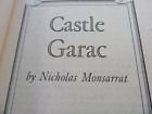 CASTLE GARAC by NICHOLAS MONSARRAT 1955 Vintage Hard Cover Novel
