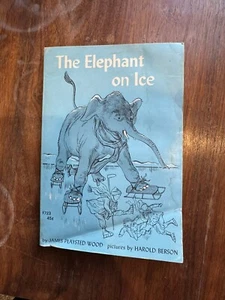 The Elephant on Ice by James Playsted Wood - Young Readers Press 1st Printing - Picture 1 of 3