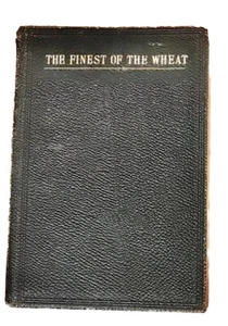 The Finest of the Wheat, Hymnen Neu Alt Vintage Antik 1890 Musik Liederbuch - Bild 1 von 12