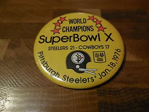 SUPER BOWL X PINBACK BUTTON - Pittsburgh Steelers vs Dallas Cowboys (3.5-inch) - Picture 1 of 2
