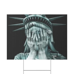 Anti Trump Yard Sign, Lady Liberty, Weeping Statue of Liberty, Multiple Sizes - Picture 1 of 4