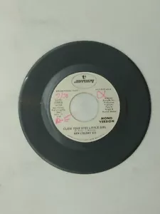 New Colony Six - Close Your Eyes Little Girl - Stereo/Mono PROMO - 45 RPM - Picture 1 of 2