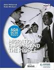 Aqa Gcse History Migration Empires And The Peopl