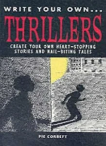 Thrillers (Write Your Own) By Pie Corbett - Picture 1 of 1
