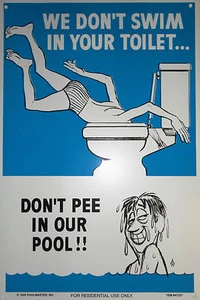 POOLMASTER WE DON'T SWIM IN YOUR TOILET SWIMMING POOL SIGN - Picture 1 of 3