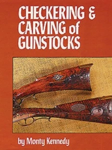 Checkering & Carving of Gunstocks by Monty Kennedy - Hardcover - Picture 1 of 1