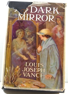Dark Mirror By Louis Joseph Vance 1920 Antique Mystery vintage fiction book HCDJ - Picture 1 of 23