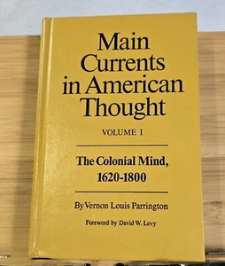 Main Currents in American Thought: The Colonial Mind, 1620-1800 by Parrington HC - Picture 1 of 12