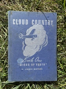 1936 Cloud Country Book One Wings of Youth by Jimmie Mattern Pure Oil Company - Imagen 1 de 12