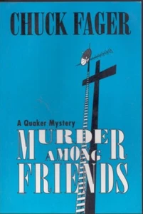 Murder Among Friends:A Quaker Mystery by Chuck Fager Signed-As New! - Picture 1 of 1