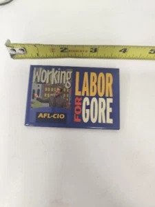 2000 AL GORE - AFL-CIO LABOR UNION - president political campaign button pin - Picture 1 of 2