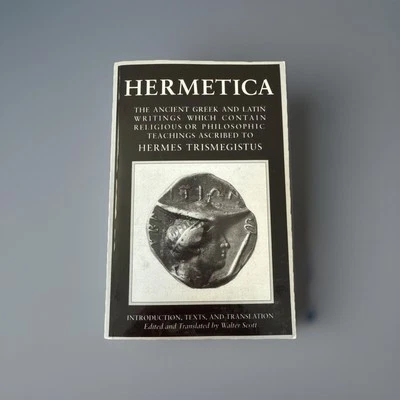 Hermetica: Volume One: The Ancient Greek and Latin Writings which Contain Religi Foto 1 de 4
