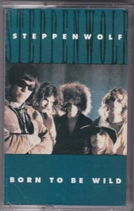 Steppenwolf - Born To Be Wild - Cassette (Classic Artist AVM-145C Australia) - Picture 1 of 5