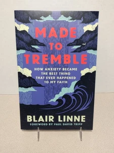 Blair Linne, Made to Tremble: How Anxiety Became…Trade Paper 2025 - Picture 1 of 11