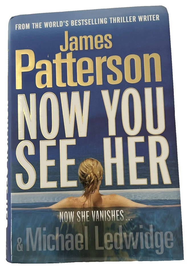 Now You See Her by James Patterson and Michael Ledwidge (2011, Hardcover) - Image 1 of 4